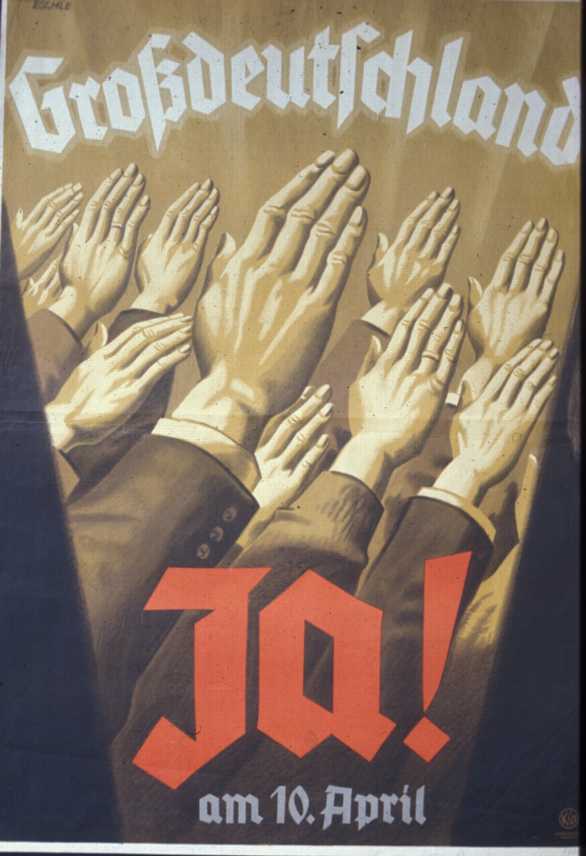 Propaganda poster calling Austrians to vote for "Great Germany" at the plebiscite
