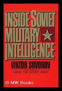 Inside Soviet Military Intelligence