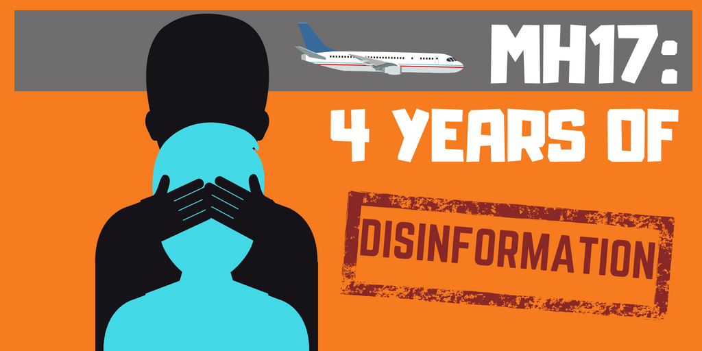 Four years on, Russian MH17 disinformation campaign still going strong
