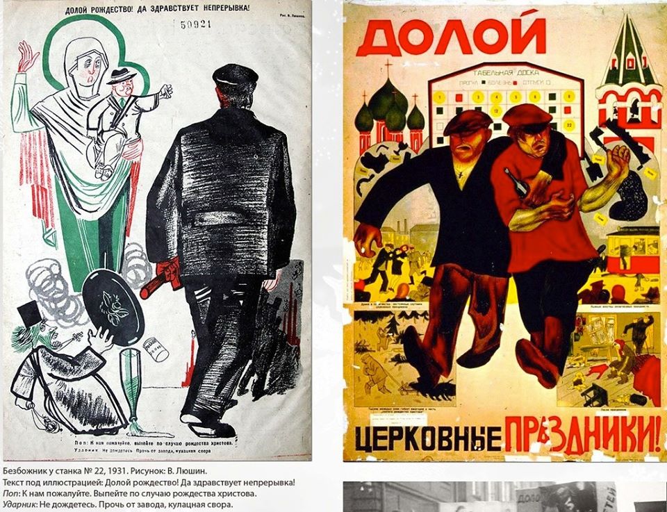 Early Soviet anti-religious propaganda posters. “Down with Christmas, long live the ‘nepreryvka’ (five-day continuous work week)”; “Down with church holidays” ~