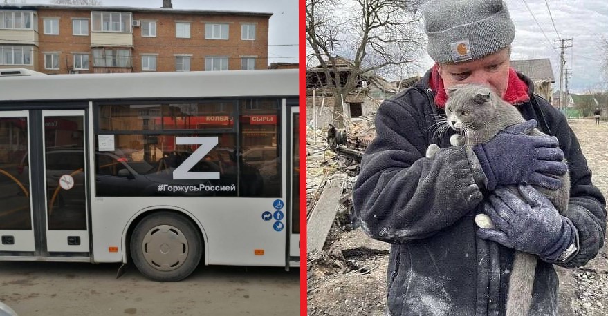 Left side: A municipal bus in Russia with a prominent pro-war propaganda message combining the Russian military invasion force's ID mark "Z" and a hashtag "#ProudForRussia." Photo: gorod-812.ru Right side: Russian artillery bombardment completely destroyed the house of an old Ukrainian man, who could only save his cat. Town of Markhalivka, Ukraine. March 10, 2022. The Russo-Ukrainian War (2014-present). Credit: Ukrainian Freedom