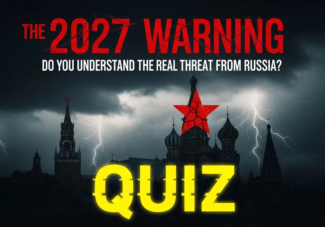 The 2027 warning: Do you understand the real threat from Russia? (Quiz)