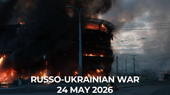 Russo-Ukrainian War 24 May 2026