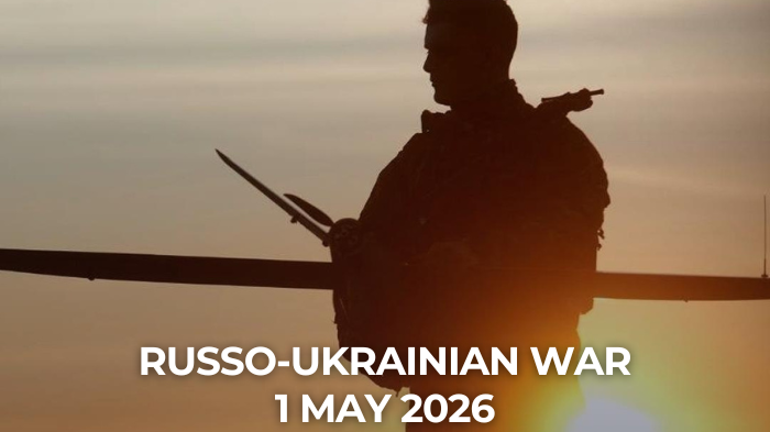 Russo-Ukrainian War 1 May 2026