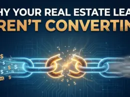 Why your real estate leads aren’t converting 